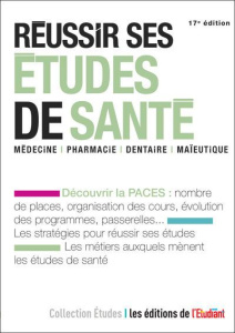 Réussir ses études de santé. 17e édition - Coste Ludivine