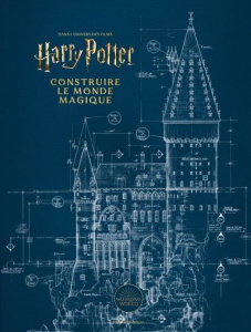 Harry Potter. Construire le monde magique - REVENSON JODY