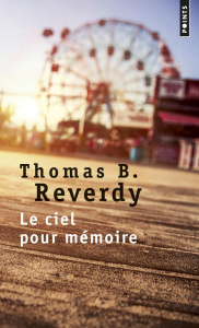 Le ciel pour mémoire - Reverdy Thomas B.
