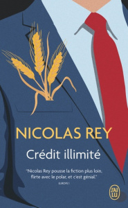 Crédit illimité - Rey Nicolas
