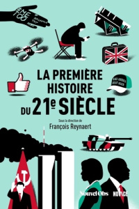 La première histoire du 21e siècle - Reynaert François (dir.)