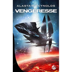 Vengeresse - Reynolds Alastair ; Domis Benoît