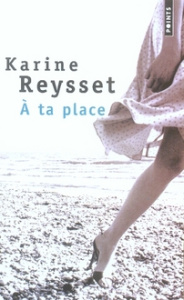 A ta place - Reysset Karine