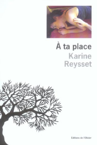 A ta place - Reysset Karine