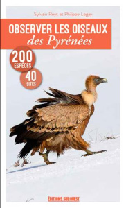 Observer les oiseaux des Pyrénées - Reyt Philippe ; Reyt Sylvain