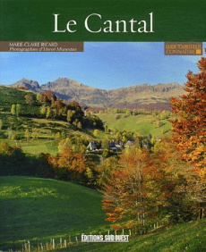 Connaître le Cantal - Ricard Marie-Claire ; Monestier Hervé