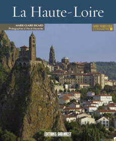 La Haute-Loire - Ricard Marie-Claire ; Monestier Hervé