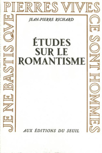 ETUDES SUR LE ROMANTISME - Richard Jean-Pierre
