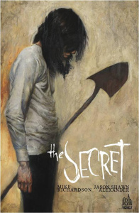 Le secret - Richardson Mike ; Alexander Jason Shawn ; Rivière