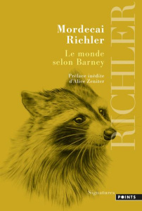 Le monde selon Barney - Richler Mordecai ; Zeniter Alice ; Panofsky Michae