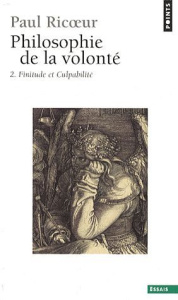 Philosophie de la volonté. Tome 2 : Finitude et culpabilité - Ricoeur Paul ; Greisch Jean