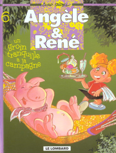 Angèle & René Tome 6 : Un groin tranquille à la campagne - Ridel Curd
