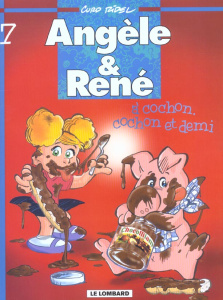 Angèle & René Tome 7 : A cochon, cochon et demi - Ridel Curd