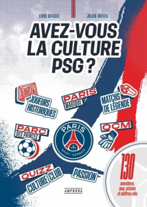 Avez-vous la culture PSG ? - Rieffel Julien