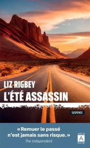 L'été assassin - Rigbey Liz ; Schneider Florence