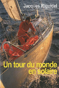 Un tour du monde en solaire - Riguidel Jacques