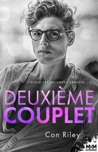 L'école des secondes chances Tome 1 : Deuxième couplet - Riley Con