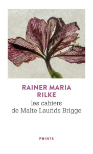 Les cahiers de Malte Laurids Brigge - Rilke Rainer Maria ; Betz Maurice ; Modiano Patric