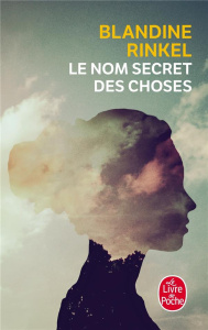 Le nom secret des choses - Rinkel Blandine