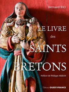Le livre des saints bretons - Rio Bernard ; Abjean Philippe
