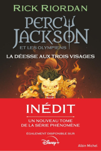 Percy Jackson et les Olympiens Tome 7 : La déesse aux trois visages - Riordan Rick ; Houllier Alix