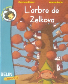 L'arbre de Zelkova - Rippert Maryvonne ; Gautier Vanessa