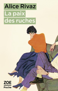 La paix des ruches - Rivaz Alice ; Chollet Mona