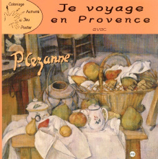 Je voyage en Provence avec Cézanne - COLLECTIF