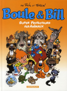 Boule & Bill Tome : Super protecteurs des animaux - Roba Jean ; Verron Laurent ; Ducasse Anne-Marie