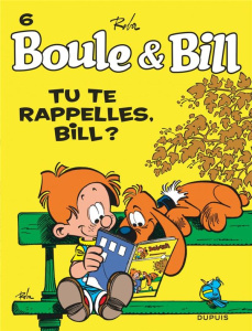 Boule & Bill Tome 6 : Tu te rappelles, Bill ? - Roba Jean
