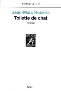 Toilette de chat - Roberts Jean-Marc