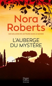 L'auberge du mystère - Roberts Nora ; Brazon Gaëlle