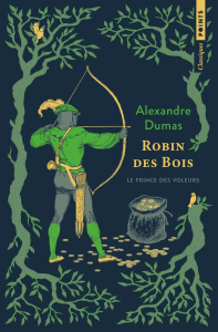 Robin des Bois. Le prince des voleurs - Dumas Alexandre