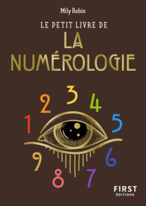 Le Petit Livre de la numérologie - Robin Mily