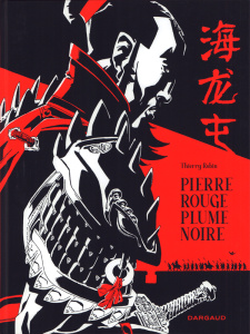 Pierre rouge, plume noire - Robin Thierry