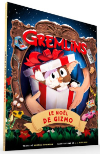 Gremlins : Le Noël de Gizmo - Robinson Andrea ; Harrison J. J. ; Rétorré Amélie