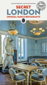 SECRET LONDON - UNUSUAL BARS AND RESTAURANTS (VERSION ANGLAISE) - ROBINSON/HOWARD