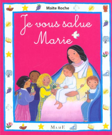 Je vous salue Marie - Roche Maïte