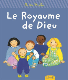 Le Royaume de Dieu - Roche Maïte