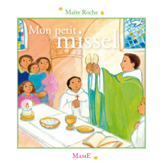 Mon petit missel - Roche Maïte