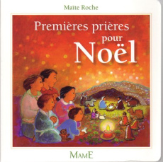 Premières prières pour Noël - Roche Maïte