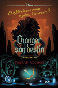 Changer son destin - Rochon Farrah ; Laget Laurent