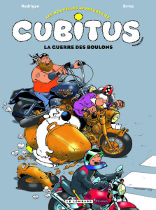 Les nouvelles aventures de Cubitus Tome 8 : La guerre des boulons - RODRIGUE/ERROC