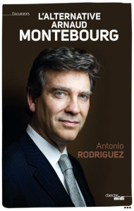 L'alternative Arnaud Montebourg - Rodriguez Antonio