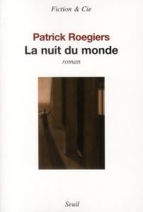 La nuit du monde - Roegiers Patrick