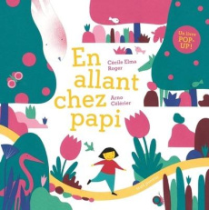 En allant chez papi - Roger Cécile Elma ; Célérier Arno