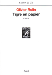 Tigre en papier - Rolin Olivier