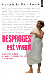 Desproges est vivant. Une anthologie et 34 saluts à l'artiste - Rollin François