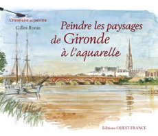 Peindre les paysages de Gironde à l'aquarelle - Ronin Gilles