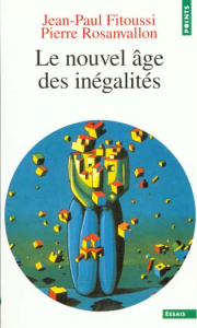 Le nouvel âge des inégalités - Rosanvallon Pierre
